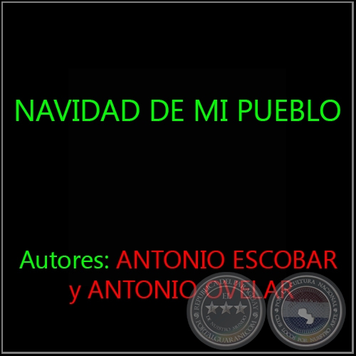 NAVIDAD DE MI PUEBLO - Autores: ANTONIO ESCOBAR y ANTONIO OVELAR